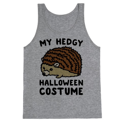 My Hedgy Halloween Costume Hedgehog Tank Top