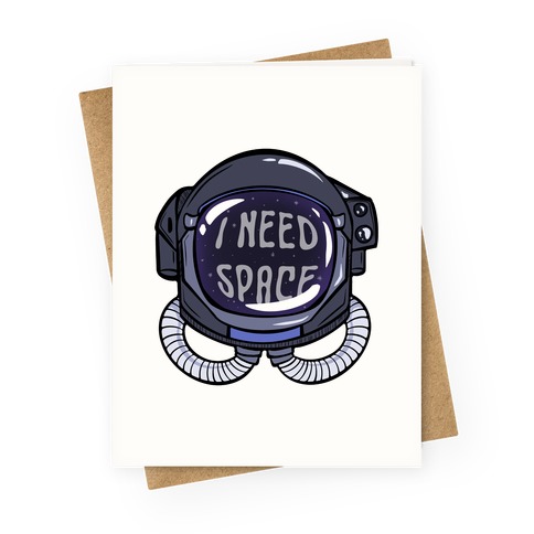 I Need Space Astro Head Greeting Card