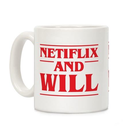 Netflix And Will Coffee Mug