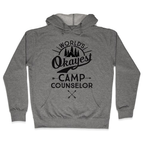 World's Okayest Camp Counselor Hooded Sweatshirt