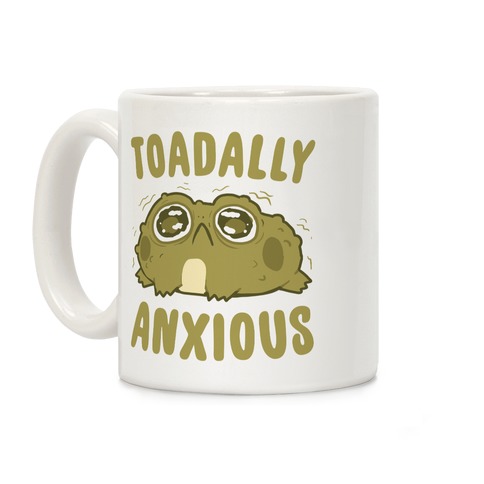 Toadally Anxious Coffee Mug