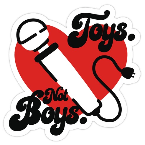Toys. Not Boys. Die Cut Sticker