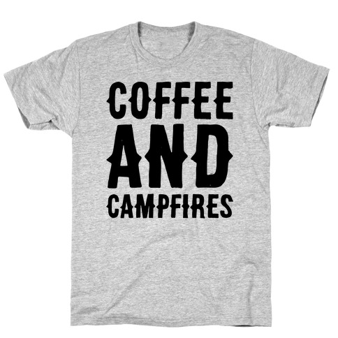 Coffee And Campfires T-Shirt