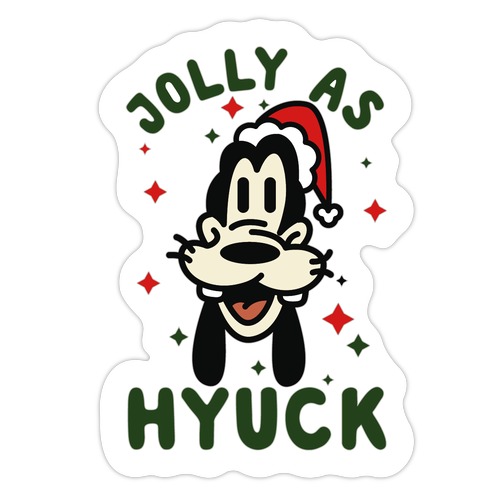 Jolly As Hyuck Goofy Parody Die Cut Sticker