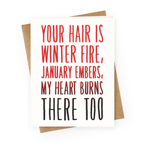 Your Hair Is Winter Fire Haiku Greeting Card