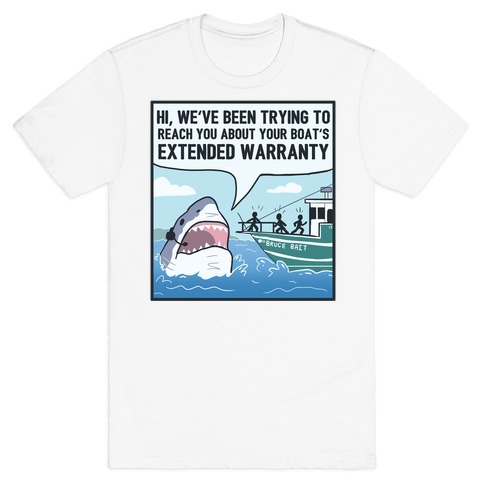 Your Boat's Extended Warranty Shark T-Shirt