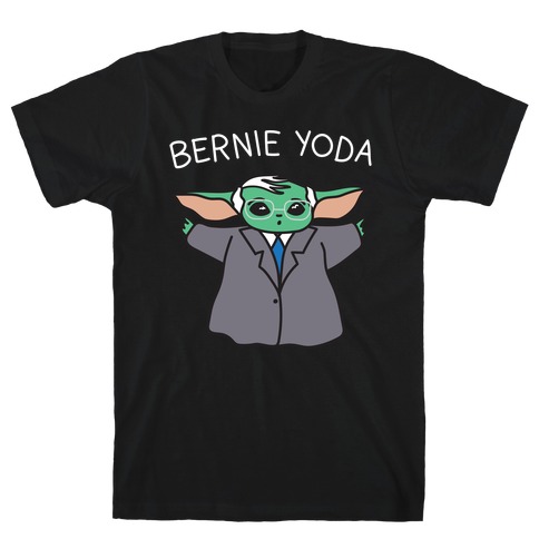 Bernie Yoda T-Shirt