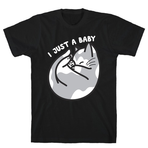 I Just A Baby Kitten T-Shirt