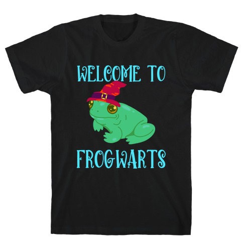 Welcome To Frogwarts T-Shirt
