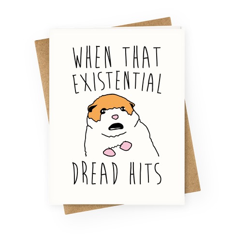 When That Existential Dread Hits Hamster Greeting Card