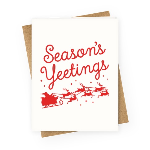 Season's Yeetings Greeting Card