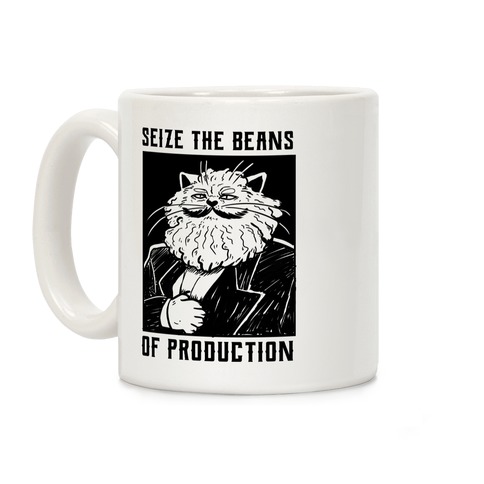 Seize the Beans of Production Coffee Mug