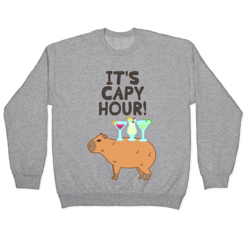It's Capy Hour! Pullover