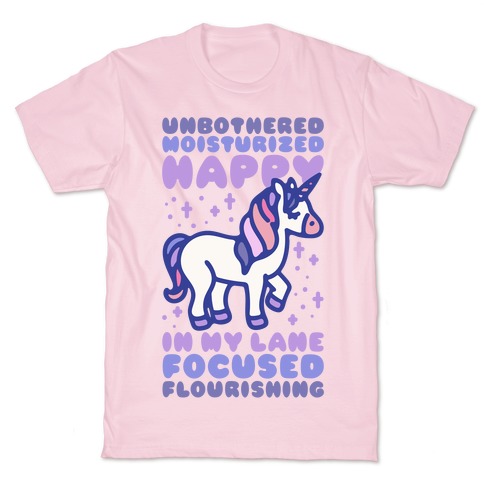 Unbothered Moisturized Happy Unicorn T-Shirt
