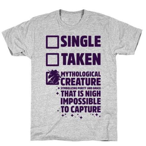 Single Taken Mythological Creature T-Shirt