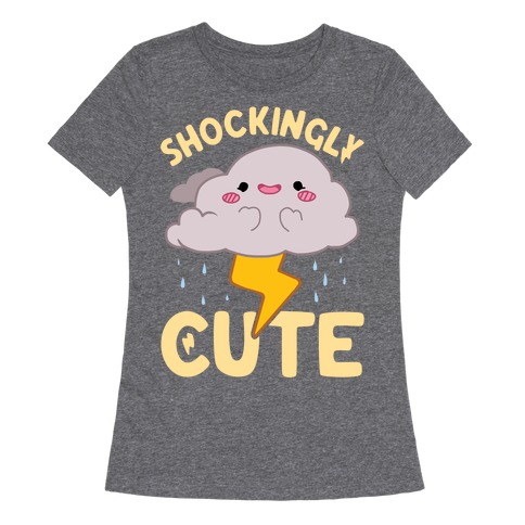Shockingly Cute Womens T-Shirt
