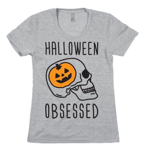 Halloween Obsessed Womens T-Shirt