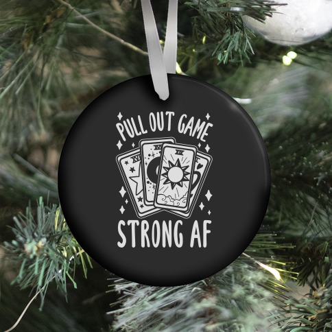 Tarot Pull Out Game Strong AF Ornament
