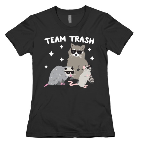 Team Trash Opossum Raccoon Rat Womens T-Shirt