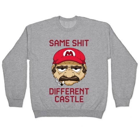 Same Shit Different Castle Pullover