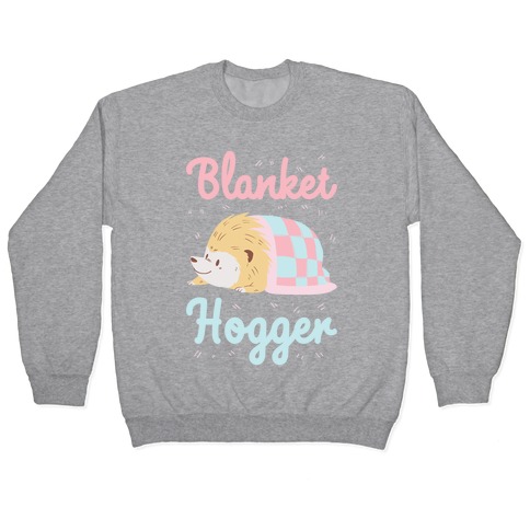 Blanket Hogger Pullover