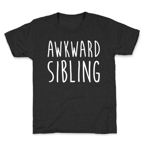 Awkward Sibling Kids T-Shirt