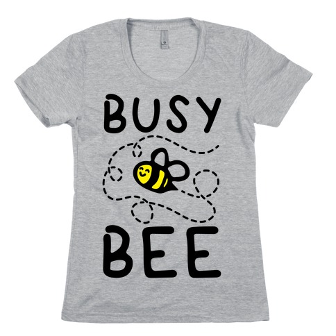 Busy Bee Womens T-Shirt
