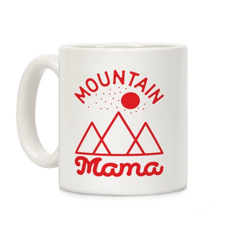 Mountain Mama Mug Coffee Mug
