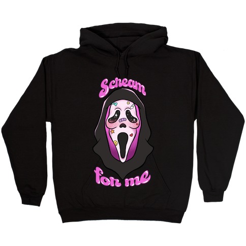 Scream For Me Hooded Sweatshirt