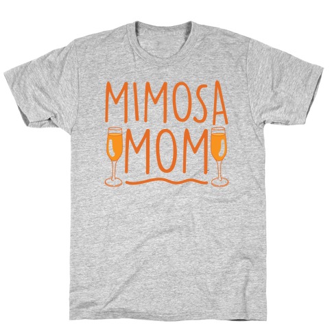 Mimosa Mom T-Shirt