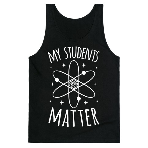 My Students Matter Tank Top