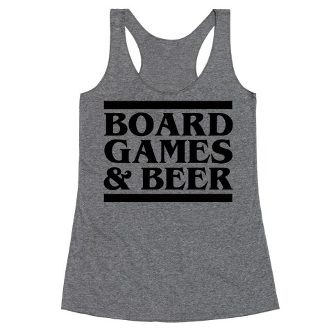 Board Games & Beer Racerback Tank Top