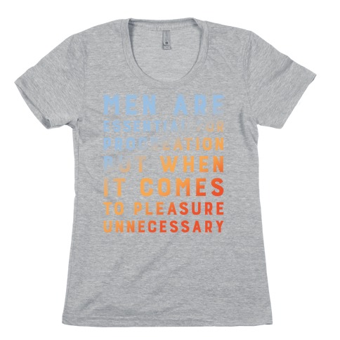 Men Aren't Necessary Quote Womens T-Shirt