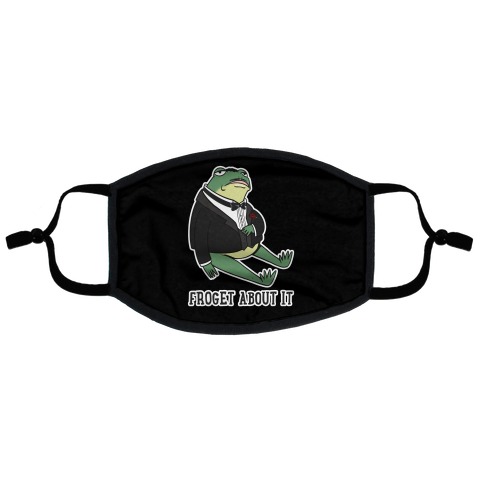 Froget About It Frog Mafia Parody Flat Face Mask