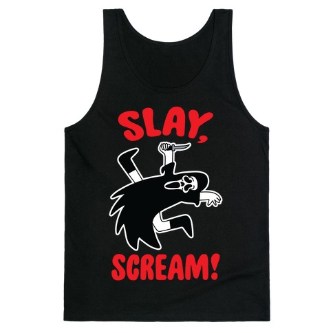 Slay, Scream! Tank Top