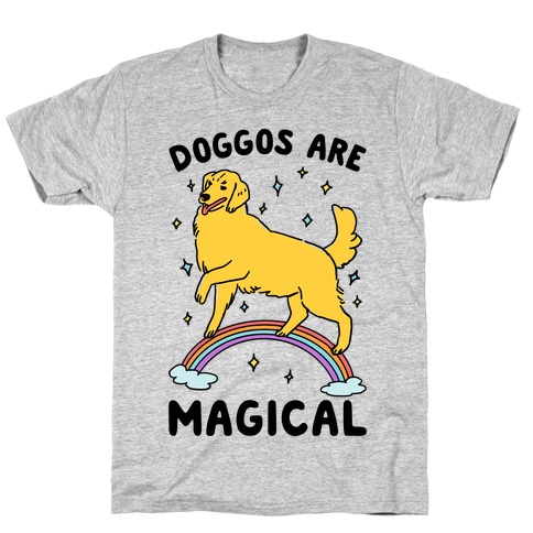 Doggos Are Magical T-Shirt