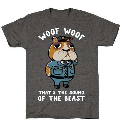 Woof Woof That's the Sound of the Beast Booker T-Shirt