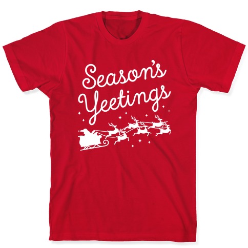 Season's Yeetings T-Shirt