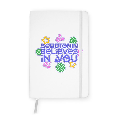 Serotonin Believes In You Notebook
