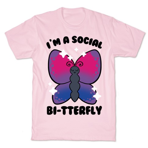 I'm A Social Bi-Tterfly T-Shirt