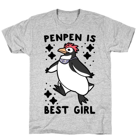Penpen is Best Girl T-Shirt