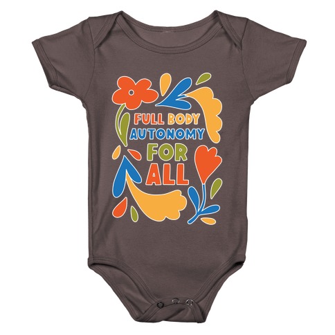 Full Body Autonomy For All Baby One-Piece