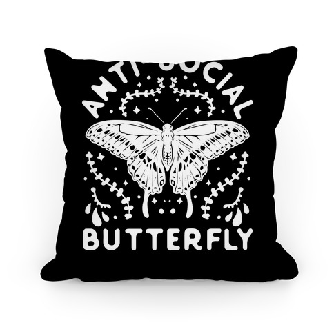 ANTI-SOCIAL BUTTERFLY Pillow