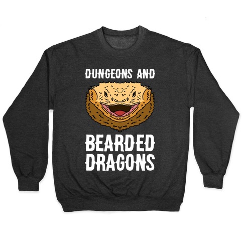 Dungeons And Bearded Dragons Pullover