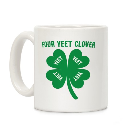 Four Yeet Clover Coffee Mug