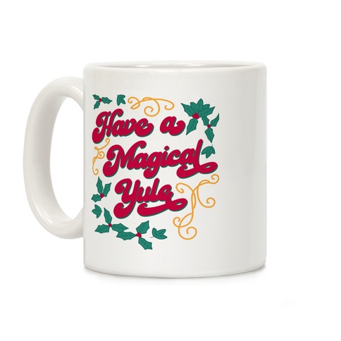 Have A Magical Yule Coffee Mug