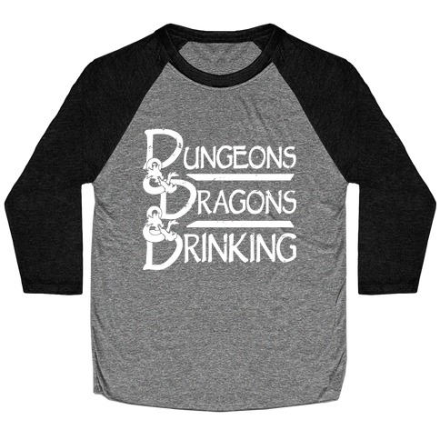 Dungeons & Dragons & Drinking Baseball Tee