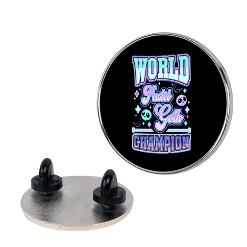 Pastel Goth World Champion Pin
