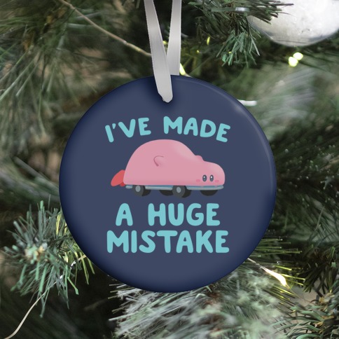I've made a Huge Mistake (Kirby Parody) Ornament