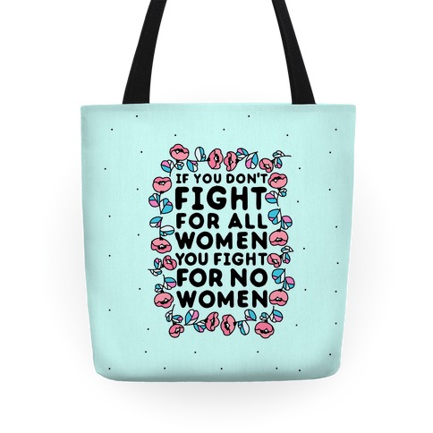 Fight For All Women Tote